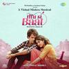 Ittu Si Baat (2022) Full Album